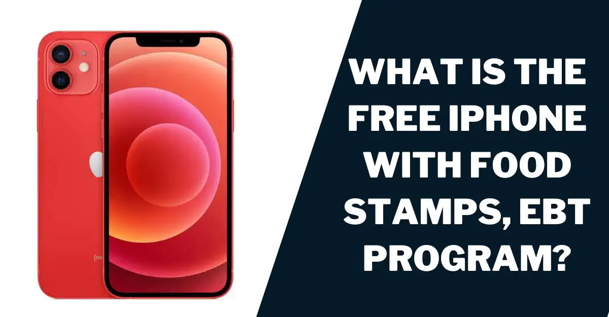 Free iPhone with Food Stamps, EBT How to Get (2025)