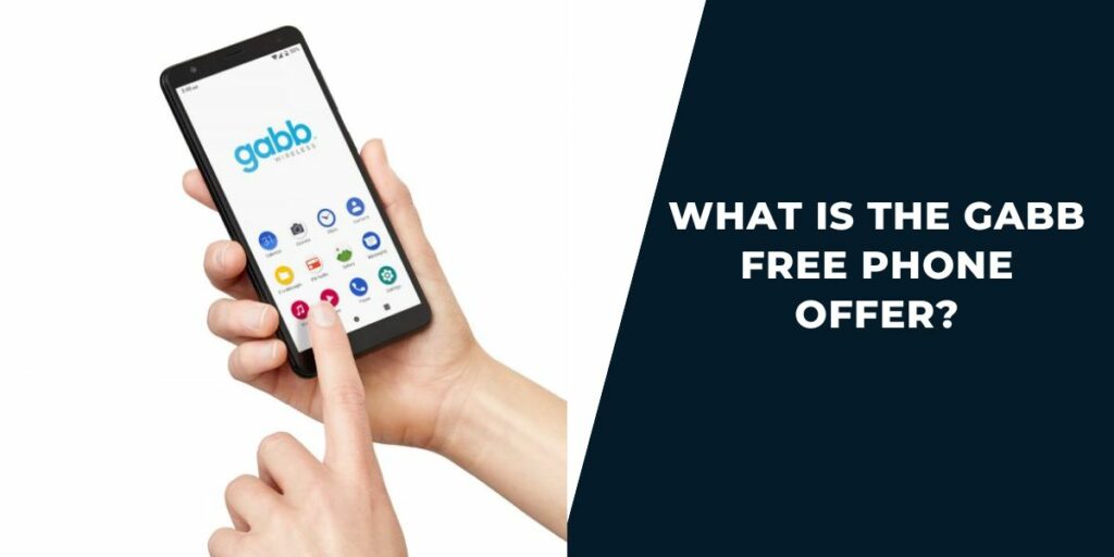 What is the Gabb Free Phone Offer?