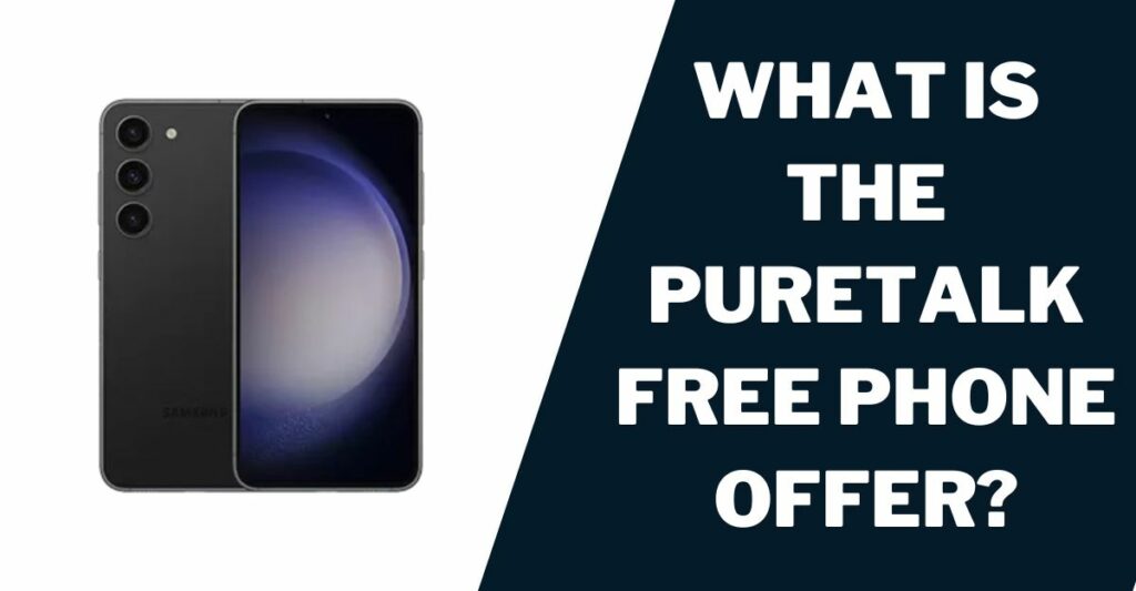 What is the Puretalk Free Phone Offer