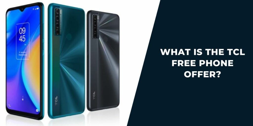 What is the TCL Free Phone Offer?
