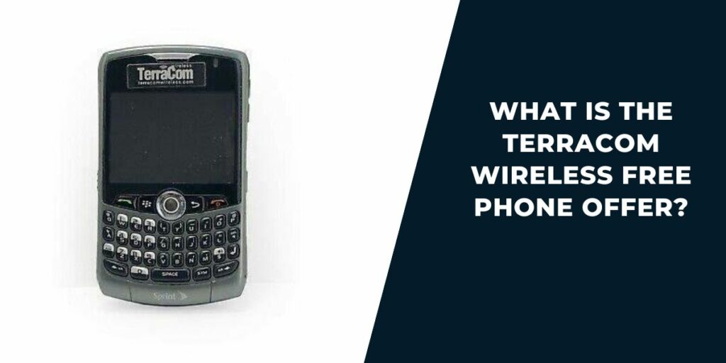 What is the Terracom Wireless Free Phone Offer?