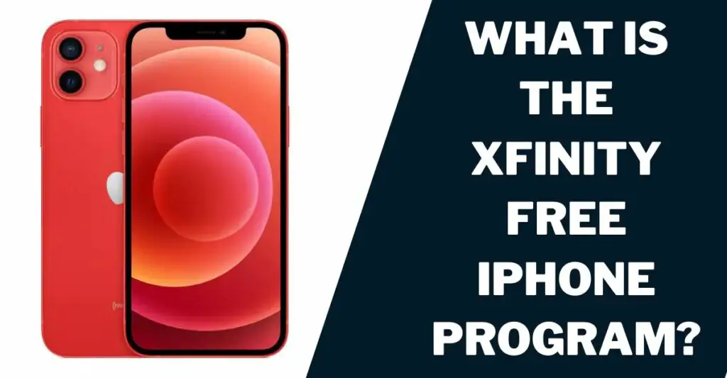 What Is the Xfinity Free iPhone Program?
