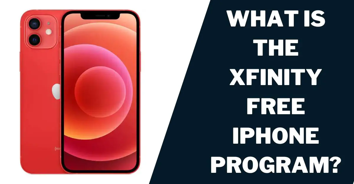 Xfinity Free iPhone How to Get, Mobile Upgrade Guide 2024