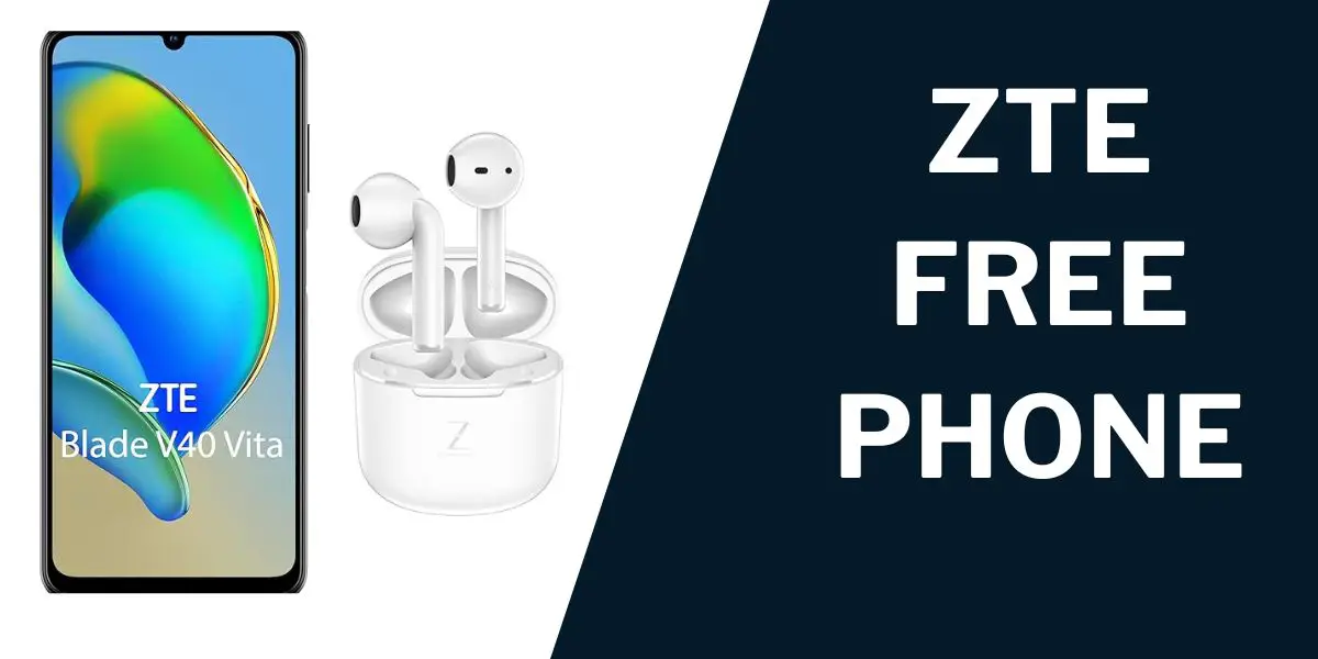 ZTE Free Phone: How to Get, Top 5 Models Offered 1 ZTE Free Phone