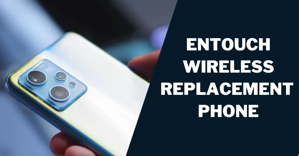 Entouch Wireless Replacement Phone