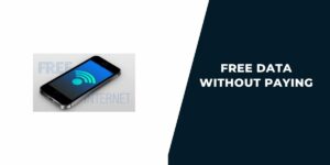 Free Data without Paying: Top 5 Providers, How to Get