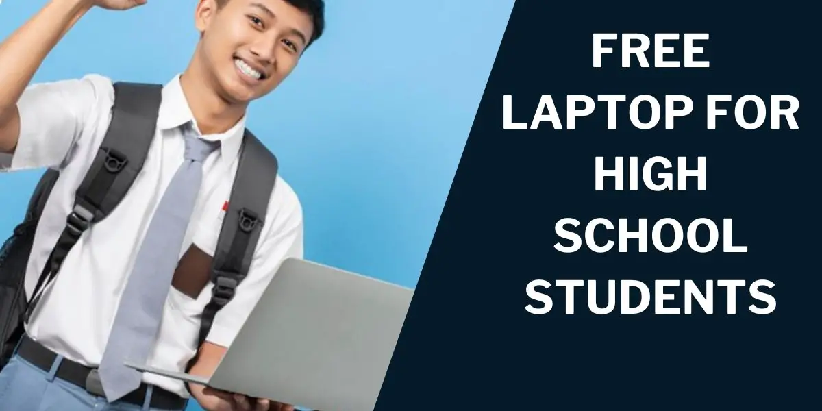 Free Laptop for High School Students
