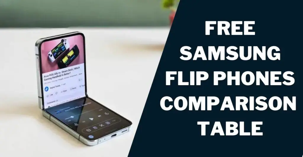 Free Samsung Flip Phones Comparison Table