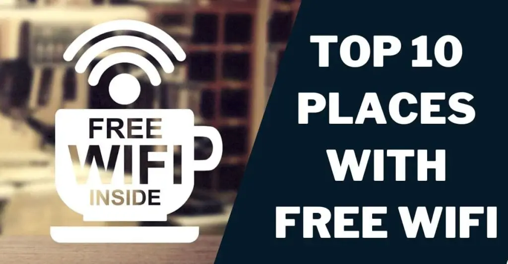 Top 10 Places with Free WiFi