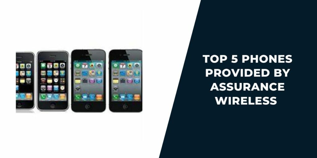 Top 5 Phones Provided by Assurance Wireless