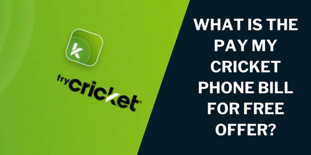 Pay My Cricket Phone Bill for Free: How to Guide 2 What is the Pay My Cricket Phone Bill for Free offer?