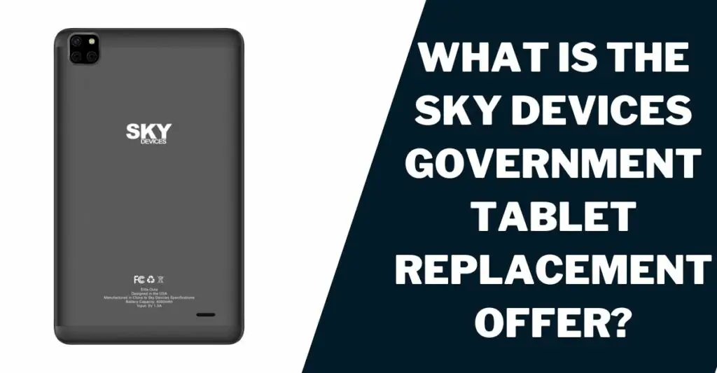 What is the Sky Devices Government Tablet Replacement Offer?