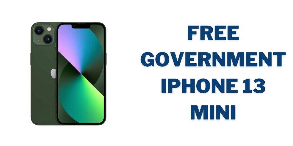 How to Get a Free iPhone 13 Mini from Government