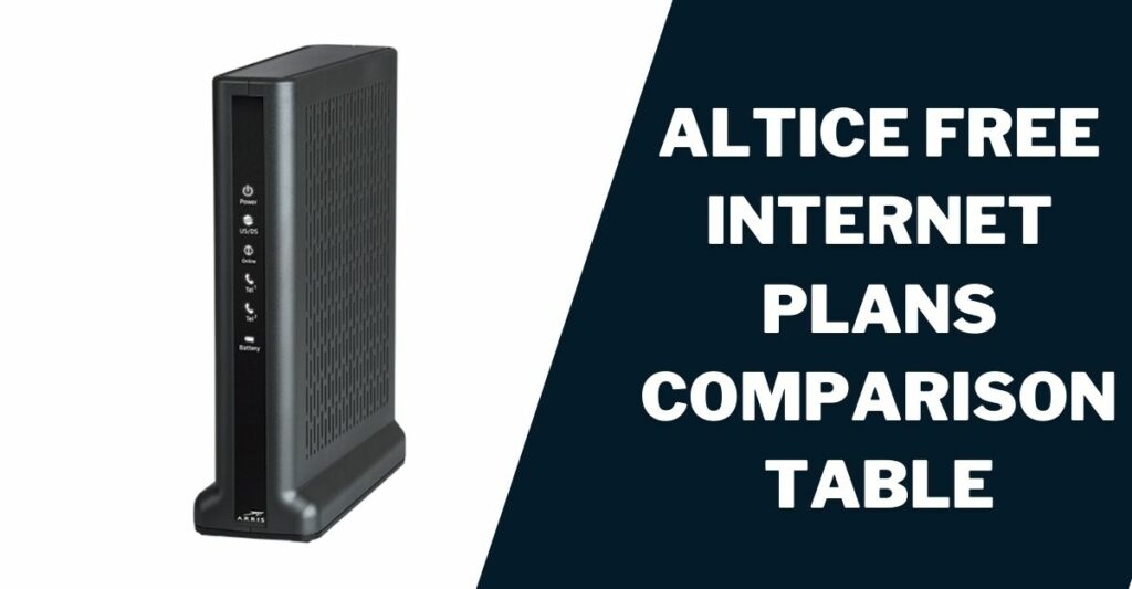 Altice Free Internet Plans Comparison Table