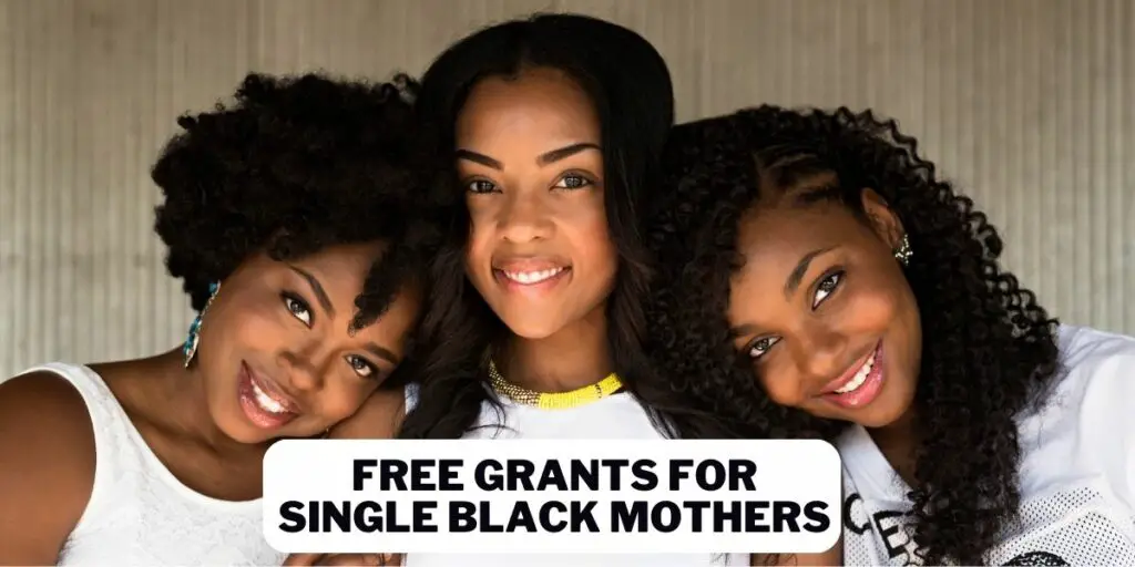 Free Grants for Single Black Mothers