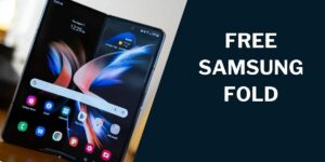 Free Samsung Fold Government: How to Get the Z (4, 5)