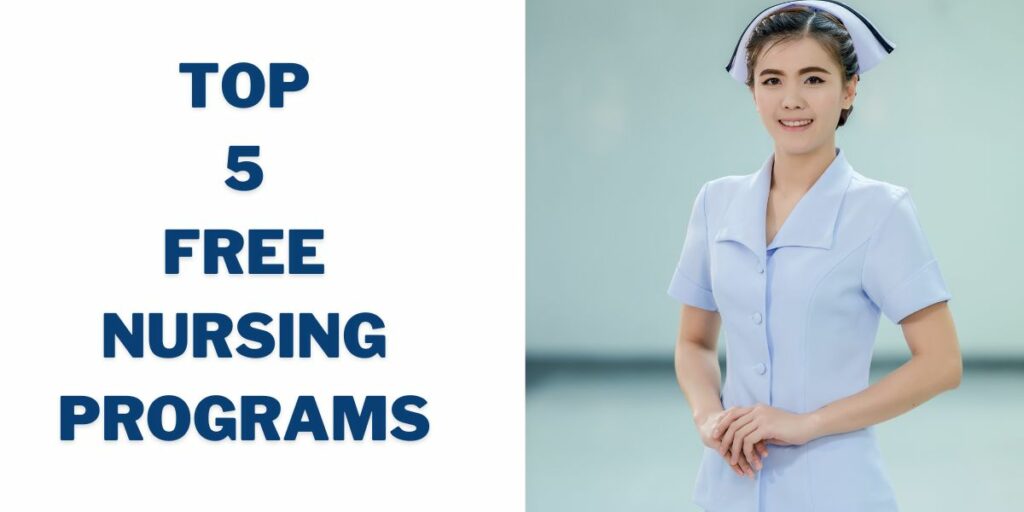 Free Nursing Programs: RN School, Degree: How to Apply 3 Best Nursing Programs that are free