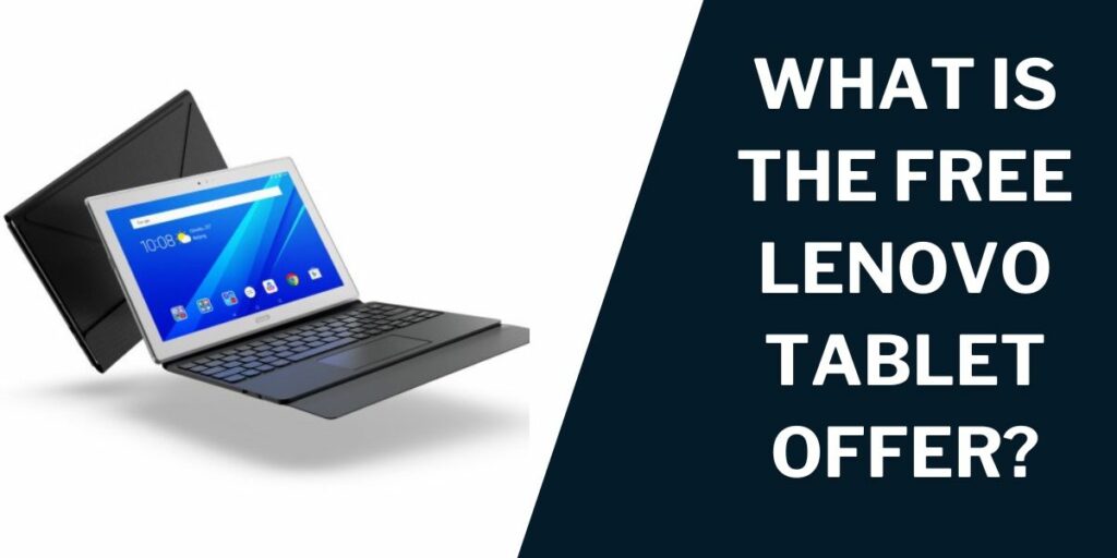 What is the Free Lenovo Tablet Offer?