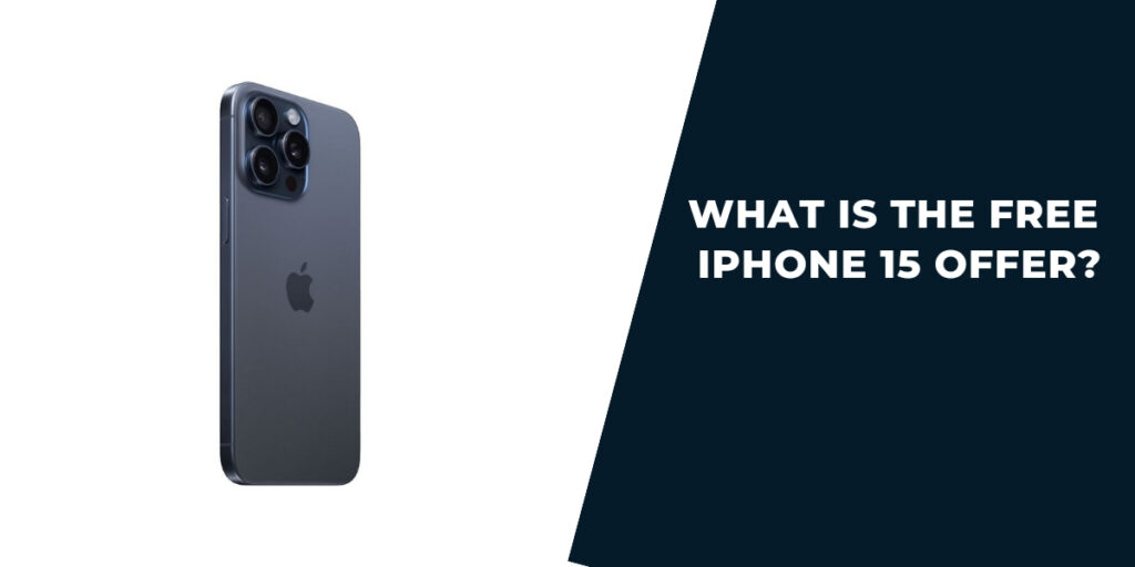 Free Government iPhone 15, Pro, Max: How to Get 2 Free iPhone 15