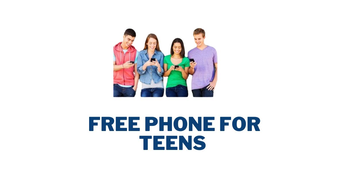 Free Phone for Teens