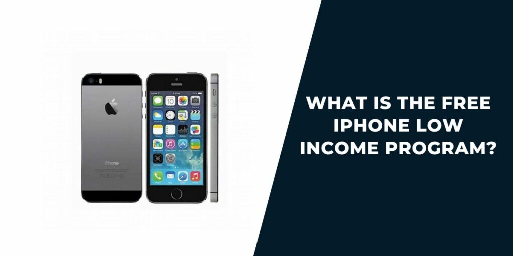 What is the Free iPhone Low Income Program