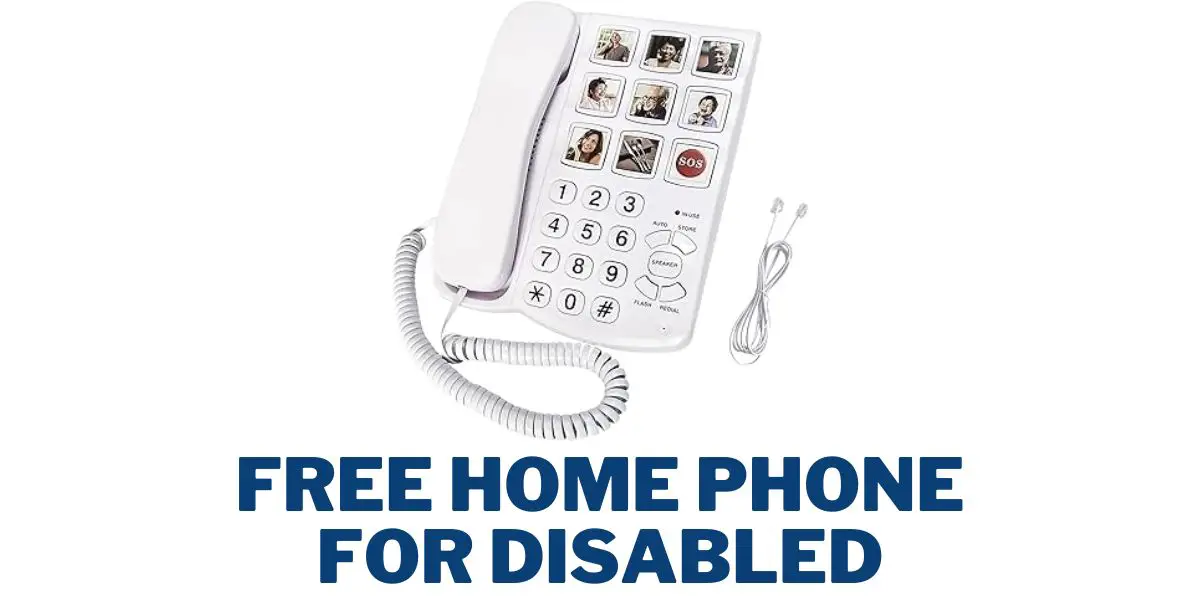 Free Home Phone for Disabled