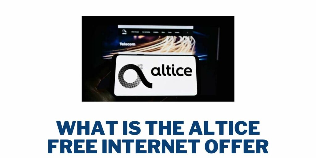 What is the Altice Free Internet Offer?