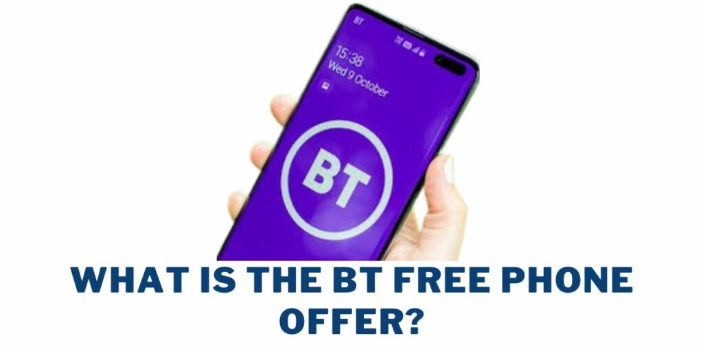 What is the BT Free Phone Offer