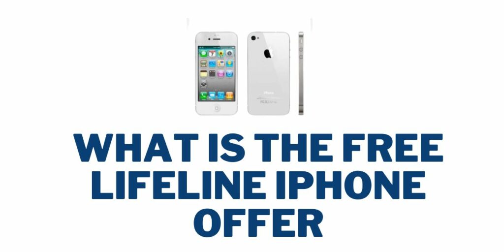 What is the Free Lifeline iPhone Offer