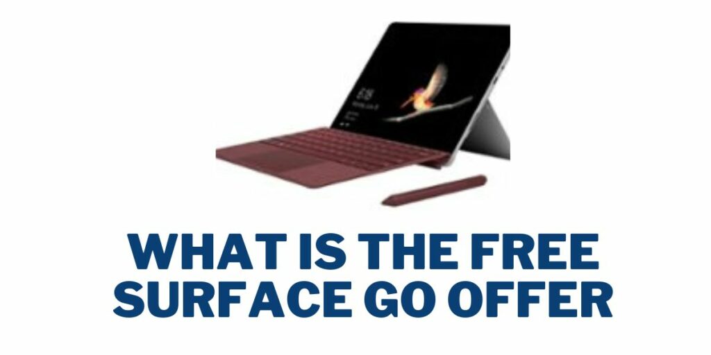 Free Surface Go: How to Get 2 What is the Free Surface Go Offer