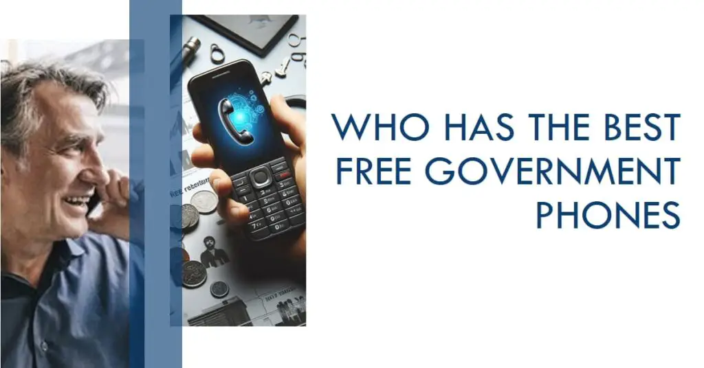 who has the best free government phones 2023 and 2024