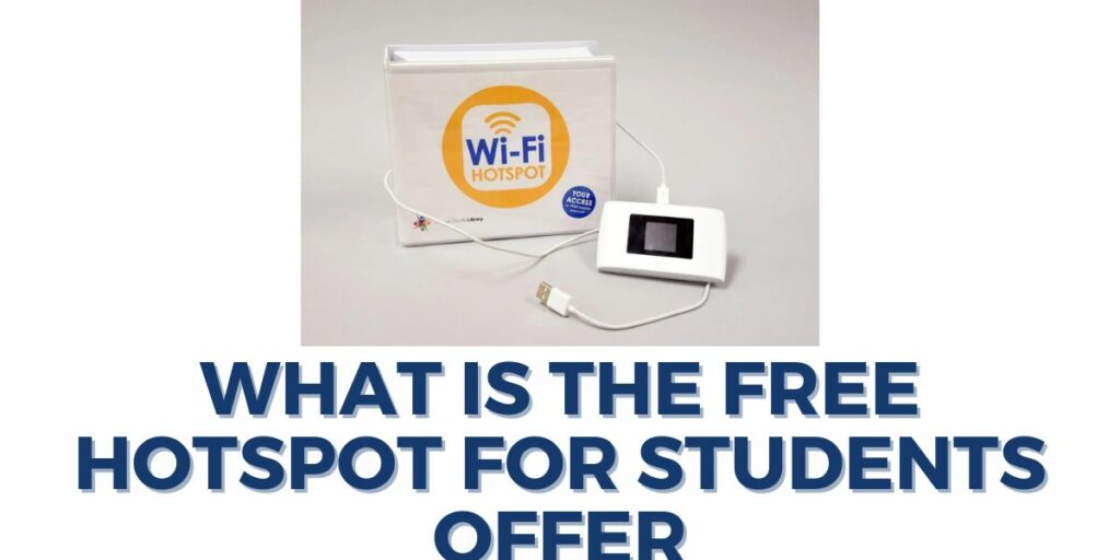 What is the Free Hotspot for Students Offer?