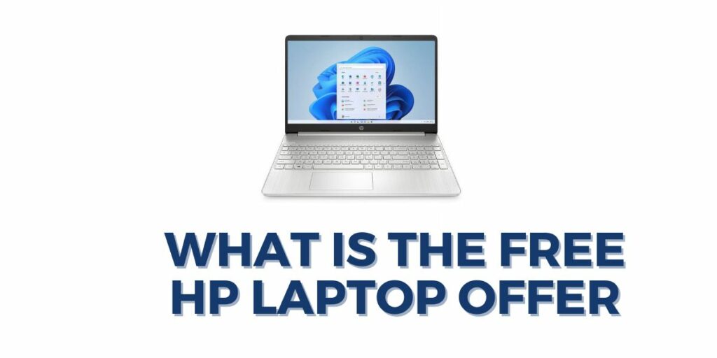 What is the Free HP Laptop Offer?