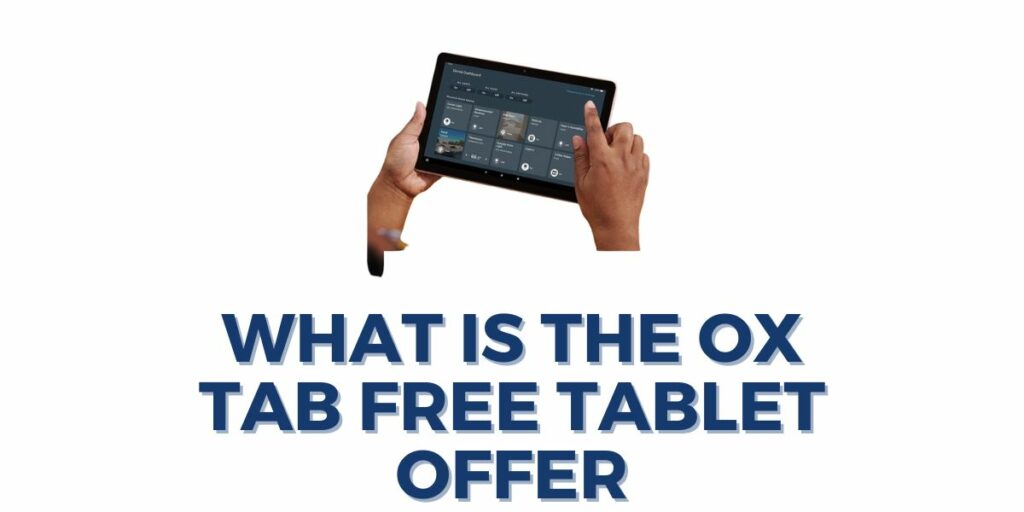 What is the OX Tab Free Tablet Offer?